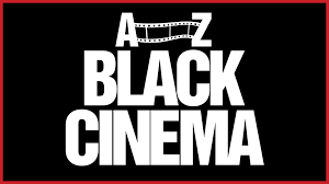 A-Z Black Cinema
